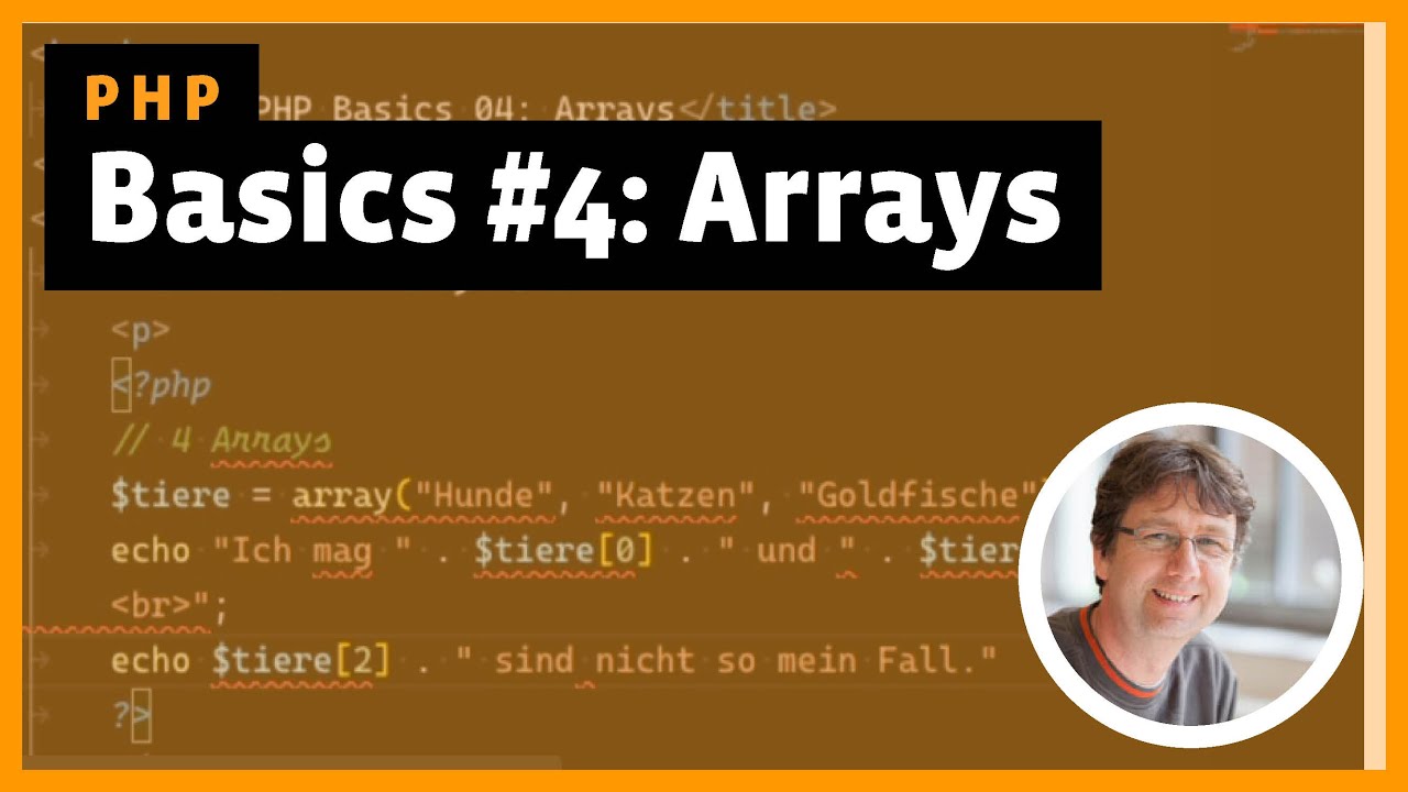 PHP Grundlagen #4/6: Arrays