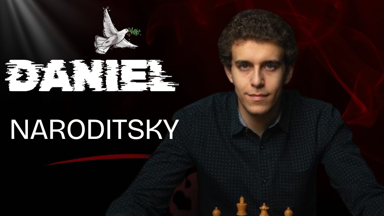 En recuerdo de Daniel Naroditsky