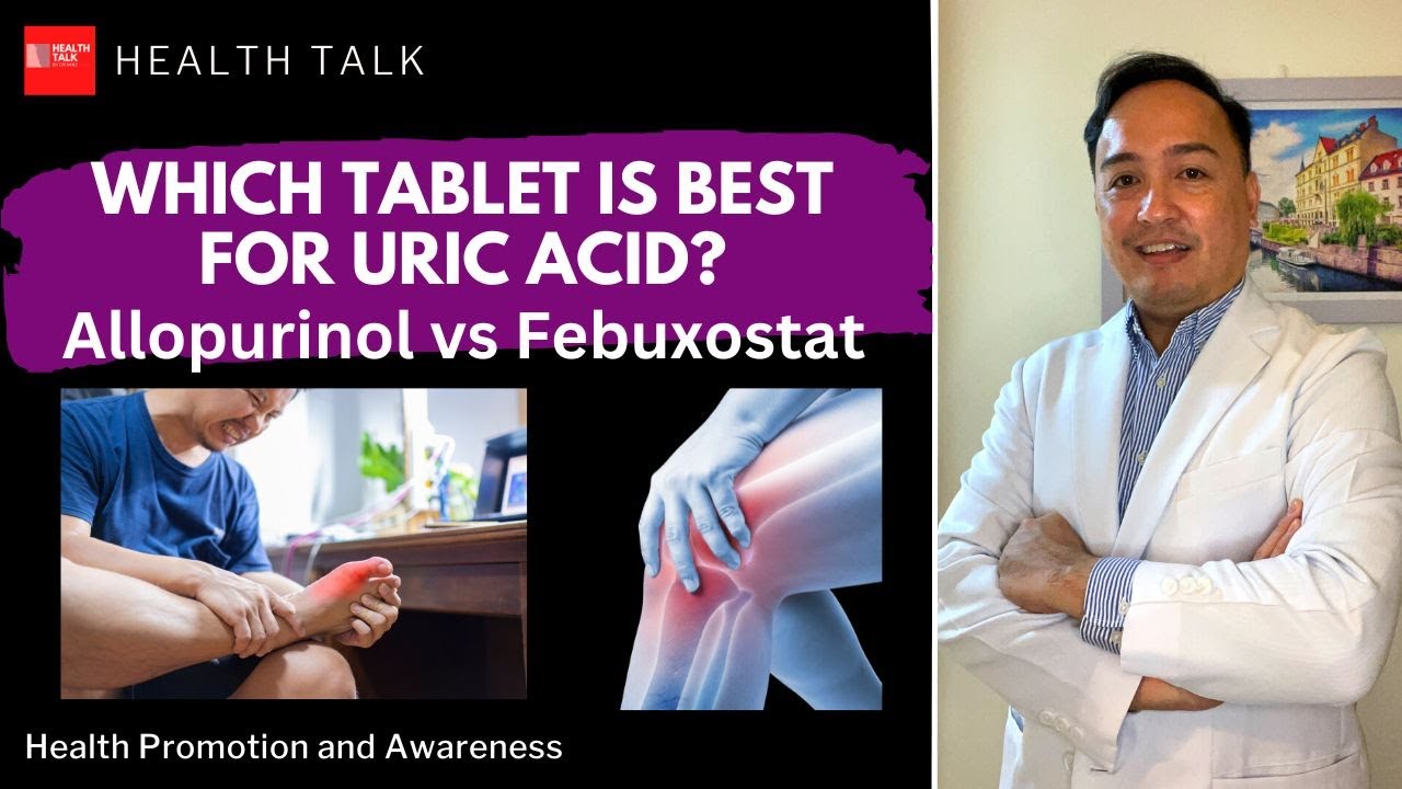 Which tablet is best for Uric Acid? Allopurinol vs Febuxostat