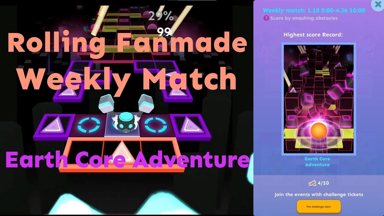 Rolling Fanmade Weekly Match - Earth Core Adventure