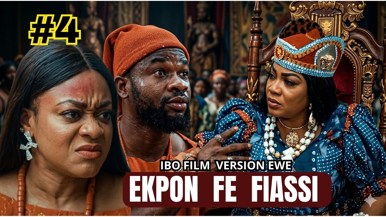 EKPON FE FIASSI 4 - la reine lion (nollywood  film version ewe)