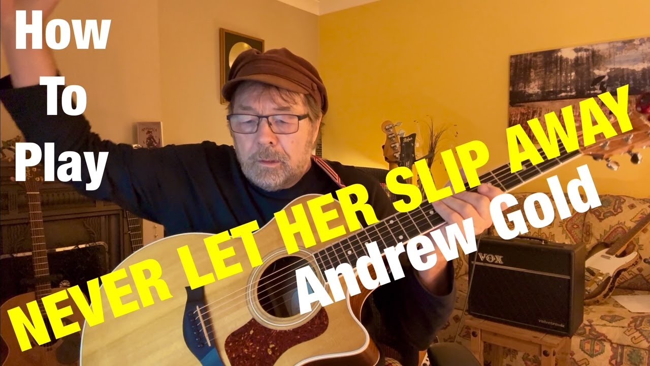 How To Play NEVER LET HER SLIP AWAY (Plus FREE Charts!)