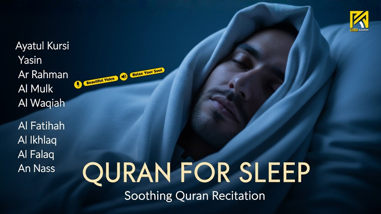 A Calming Quran recitation For Sleep | Al-Fatihah, Ayat Al-kursi, Yasin ,Ar-rahman,AlWaqiah,Mulk