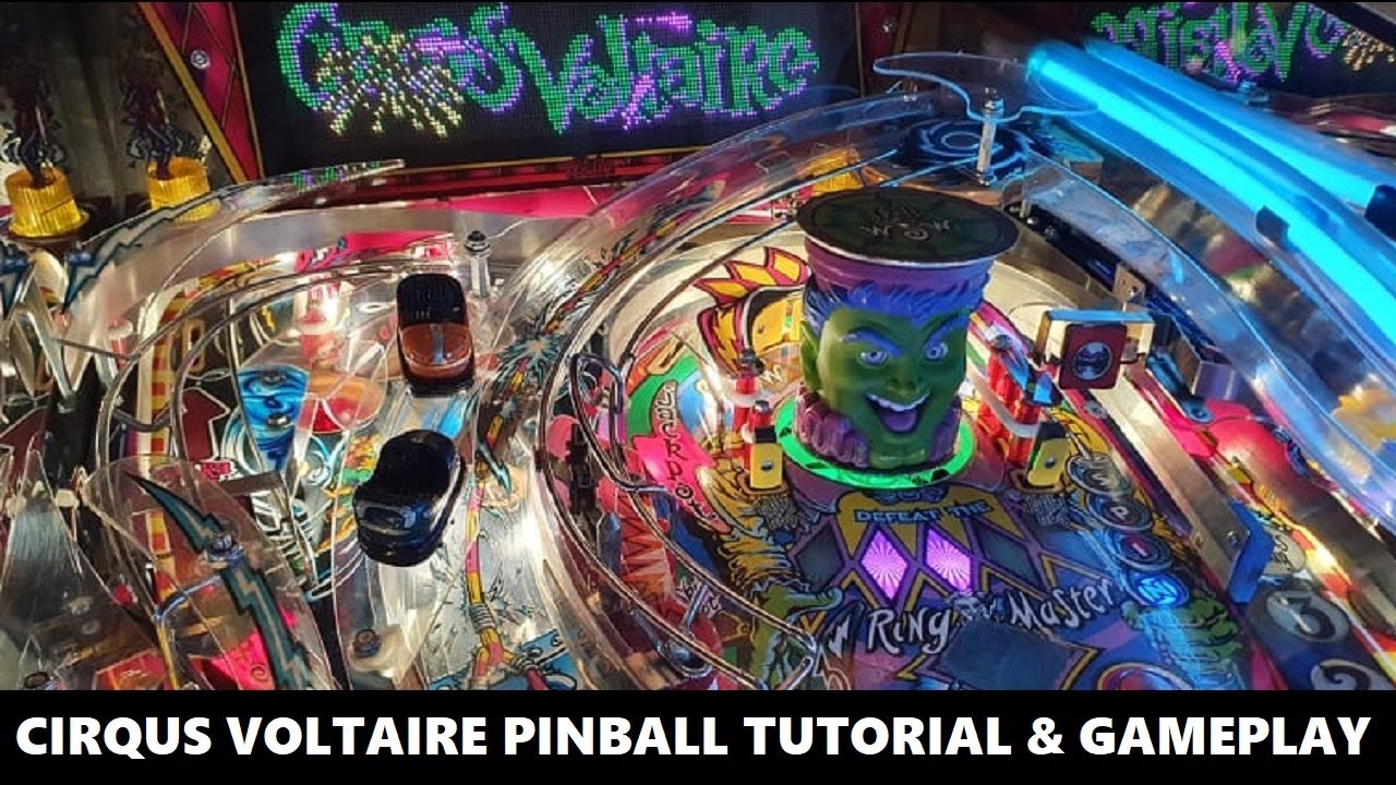 Cirqus Voltaire Pinball Tutorial & Gameplay (Bally Williams 1997)