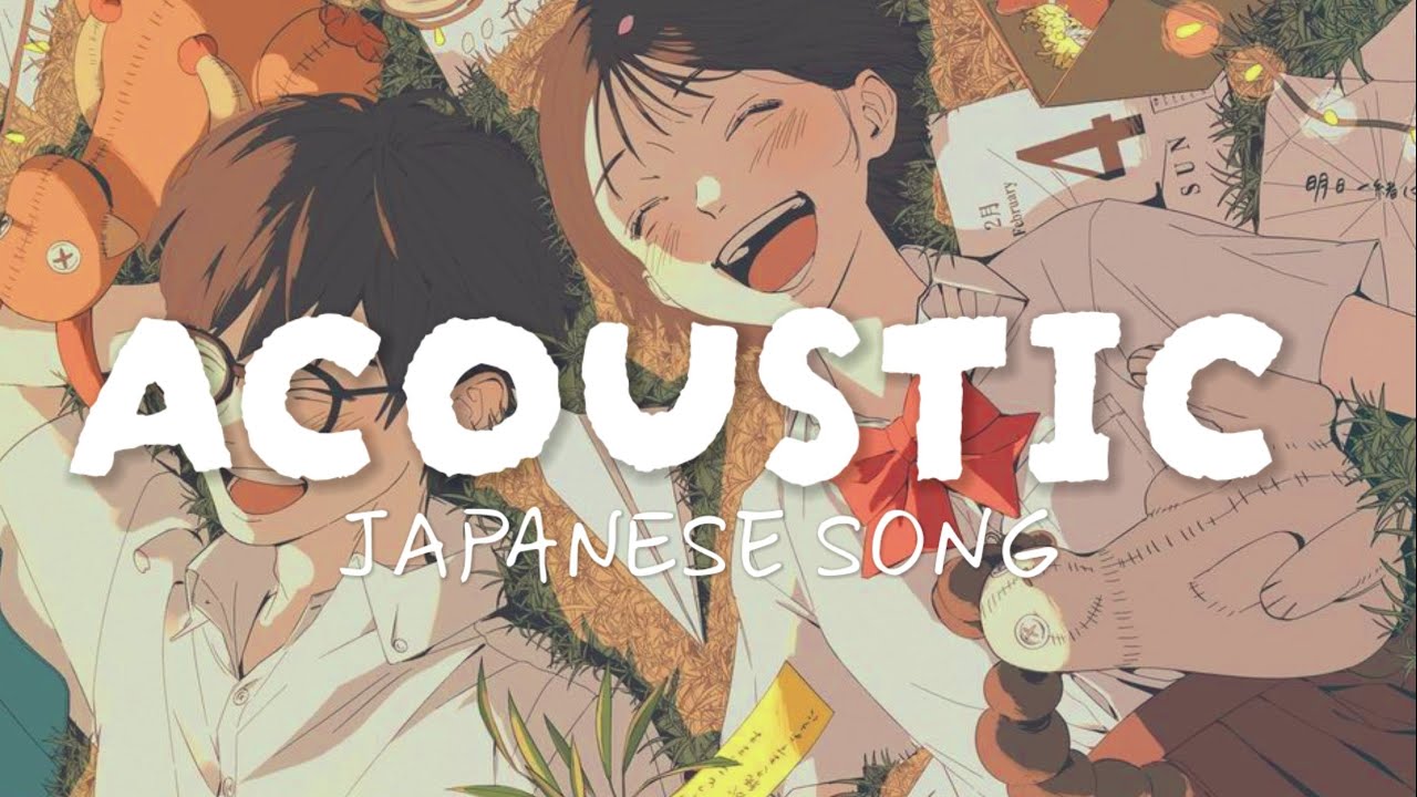 Acoustic Japanese Songs 2023 - Make You Relax and For Sleep