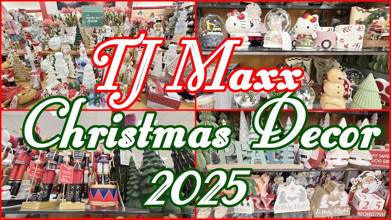 TJ MAXX CHRISTMAS 2025 SHOP WITH ME CHRISTMAS DECORATIONS NEW ARRIVALS