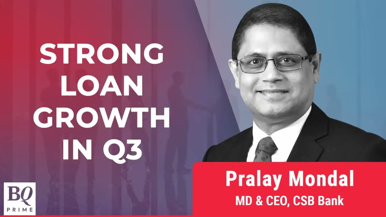 CSB Bank Reports Strong Loan Growth In Q3; Is It Sustainable? | BQ Prime