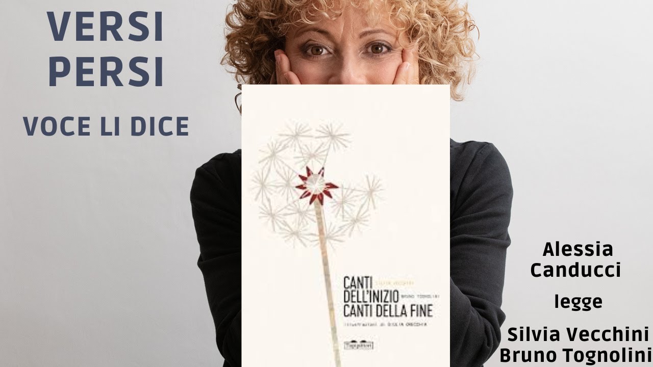 SILVIA VECCHINI BRUNO TOGNOLINI Canti dell'inizio Canti della fine Topipittori legge AlessiaCanducci