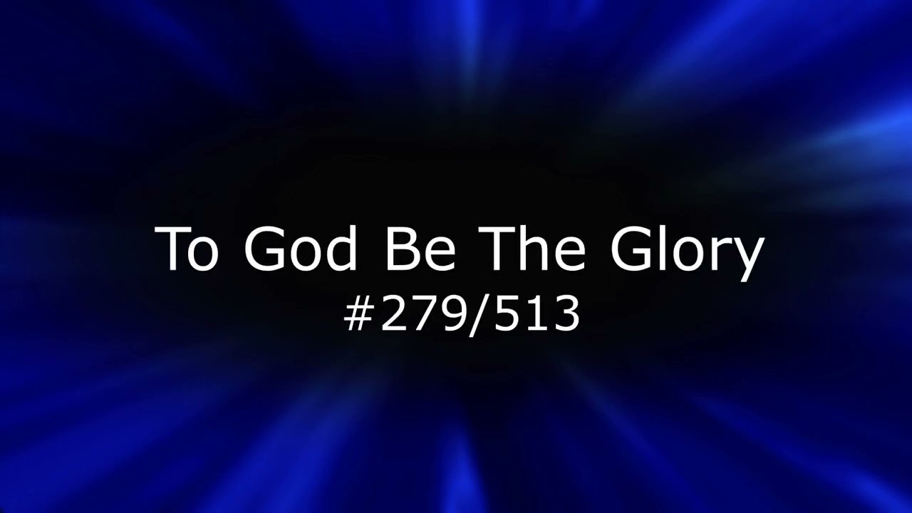SB 279   To God Be The Glory
