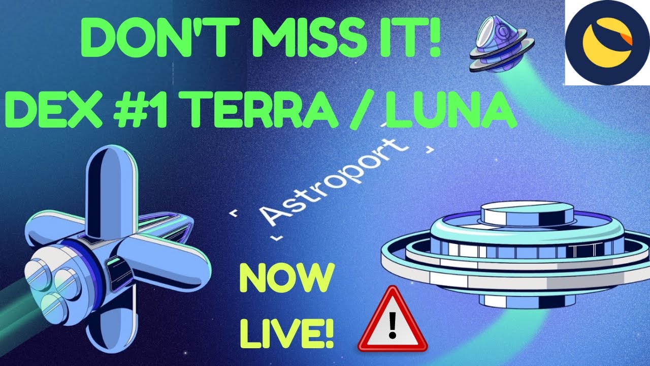 ASTROPORT IS LIVE 🚀 1st TERRA $LUNA DEX DON'T MISS IT!  What is my strategy? + 1o1 Tutorial