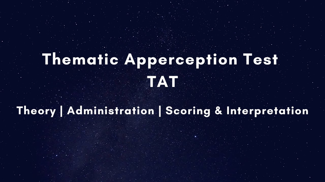 TAT | Thematic Apperception Test | Theory, Administration, Scoring & Interpretation |Needs & Presses
