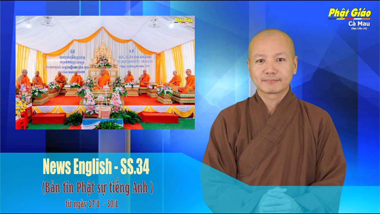 Cà Mau: Buddhism News - SS.34 (Bản tin Phật sự tiếng Anh) | MC: Đại đức Thích Đồng Tâm