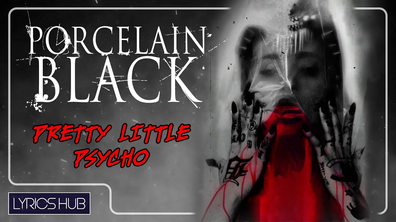 Porcelain Black - Pretty Little Psycho (LYRICS)