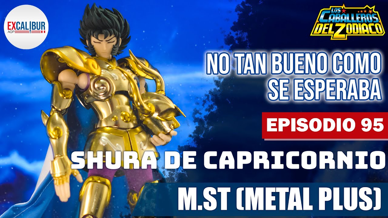 [REVISIÓN] Episodio 95 - Shura de Capricornio Metal Plus EX (MST)