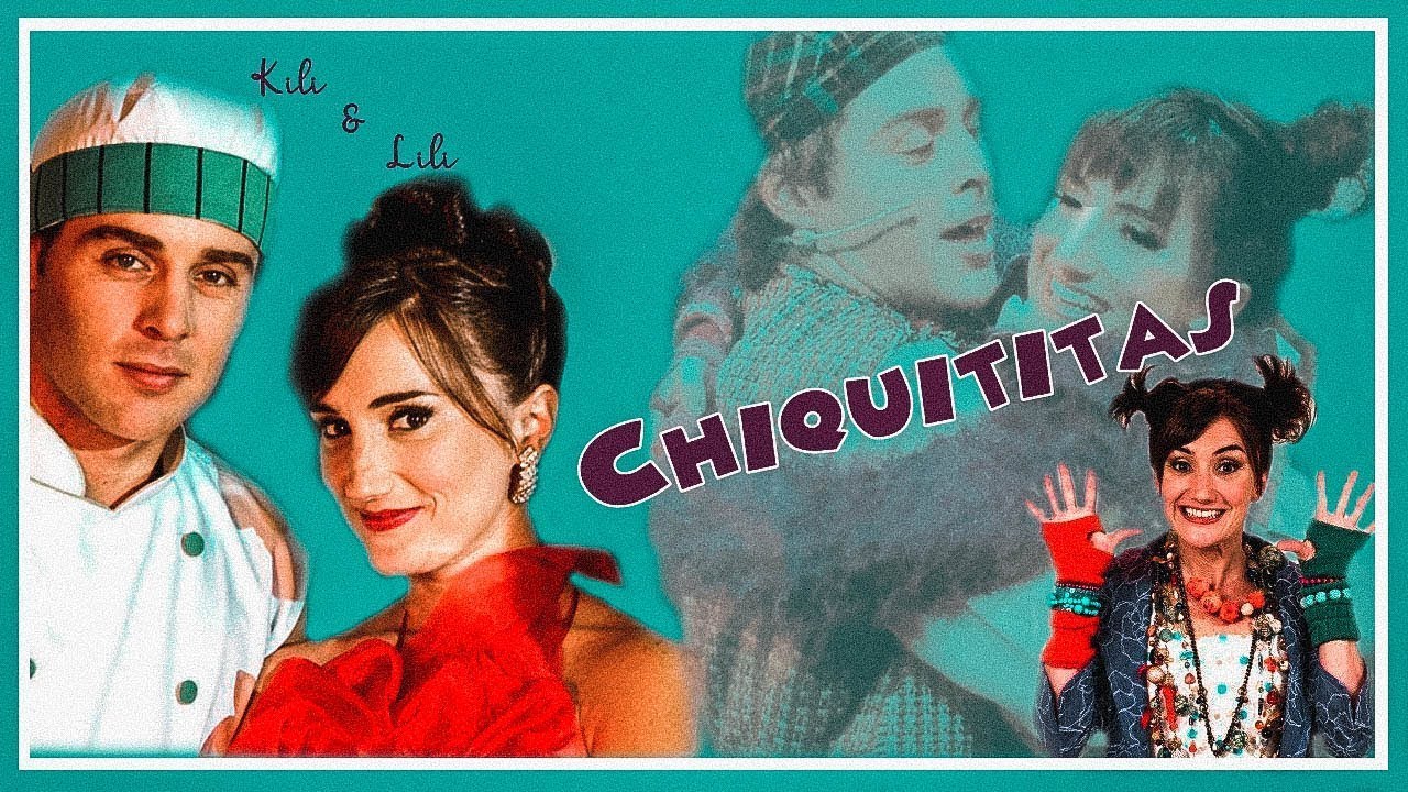 Lili & Kili┃ CHIQUITITAS┃ PARTE 2 ┃FINAL