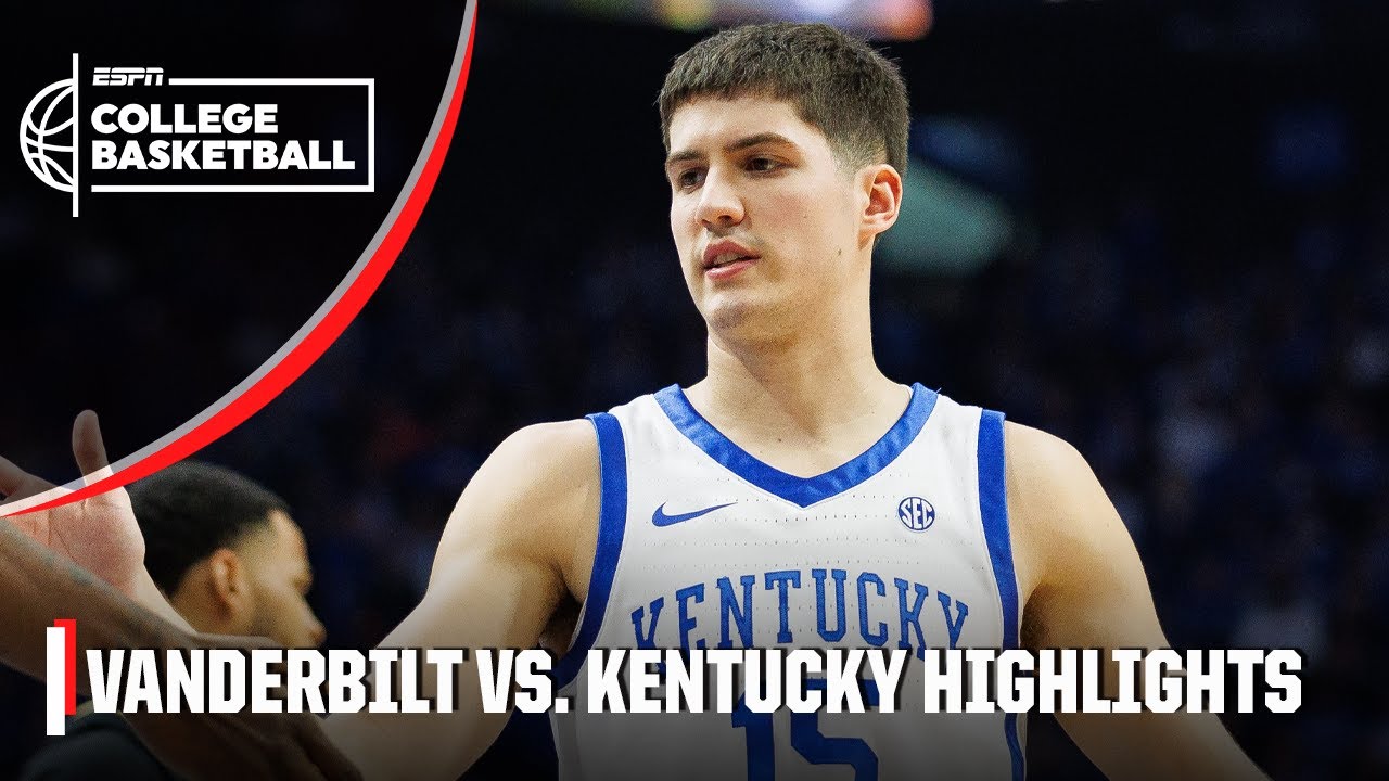 Vanderbilt Commodores vs. Kentucky Wildcats | Full Game Highlights | ESPN College Basketball