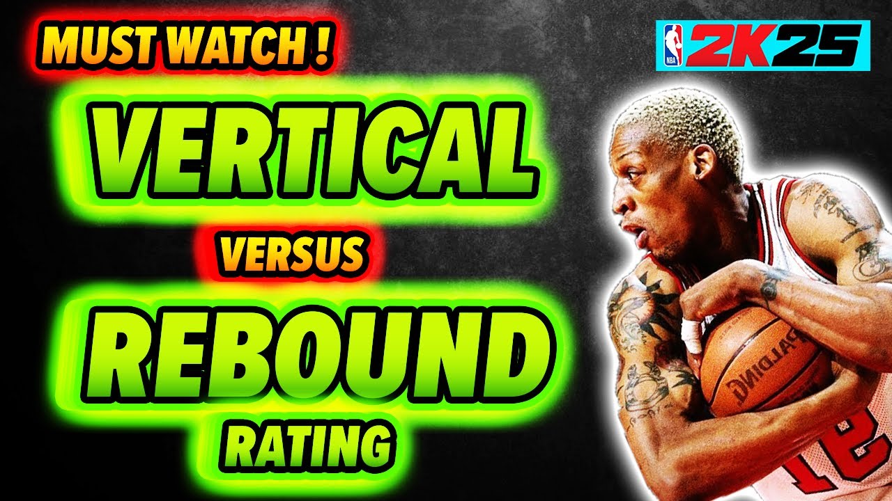 MUST WATCH: Vertical vs Rebound Rating
