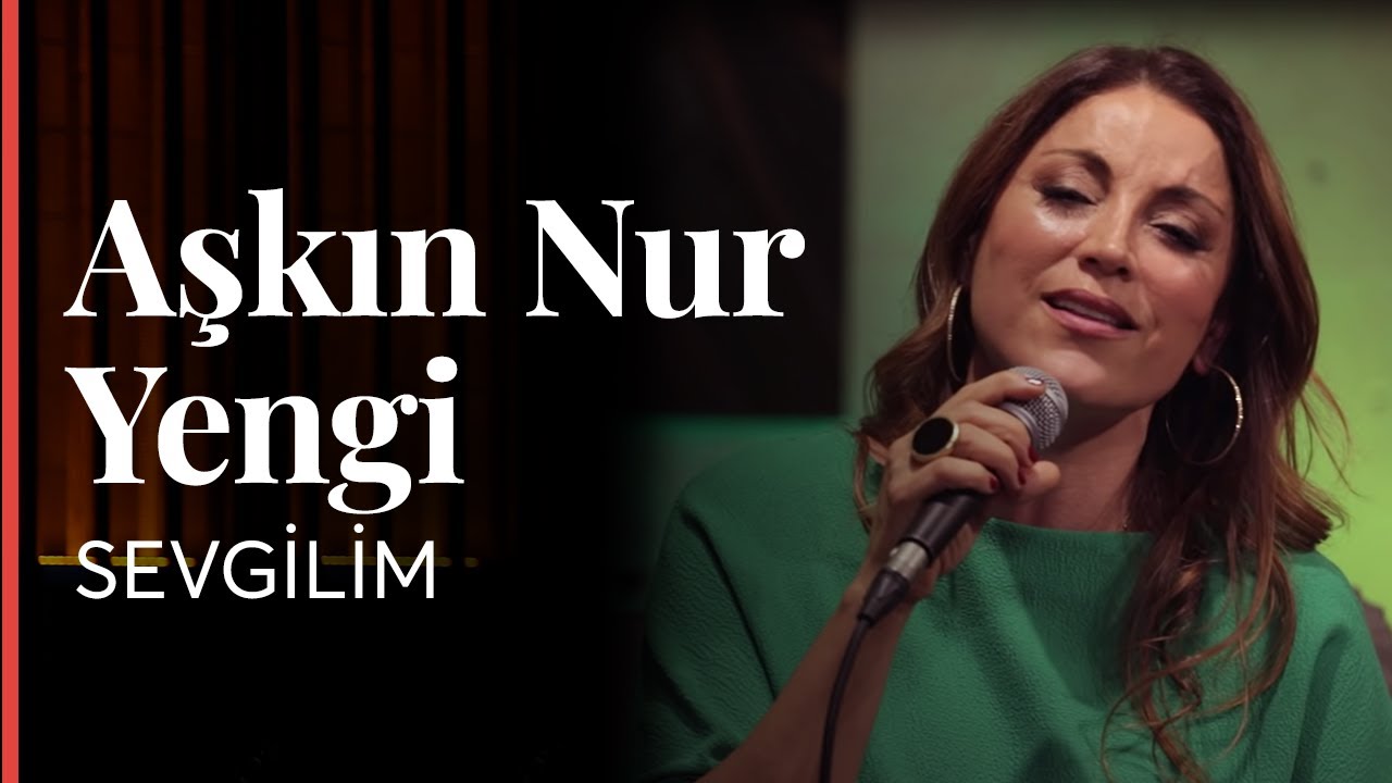 Aşkın Nur Yengi - Sevgilim / #akustikhane #sesiniac