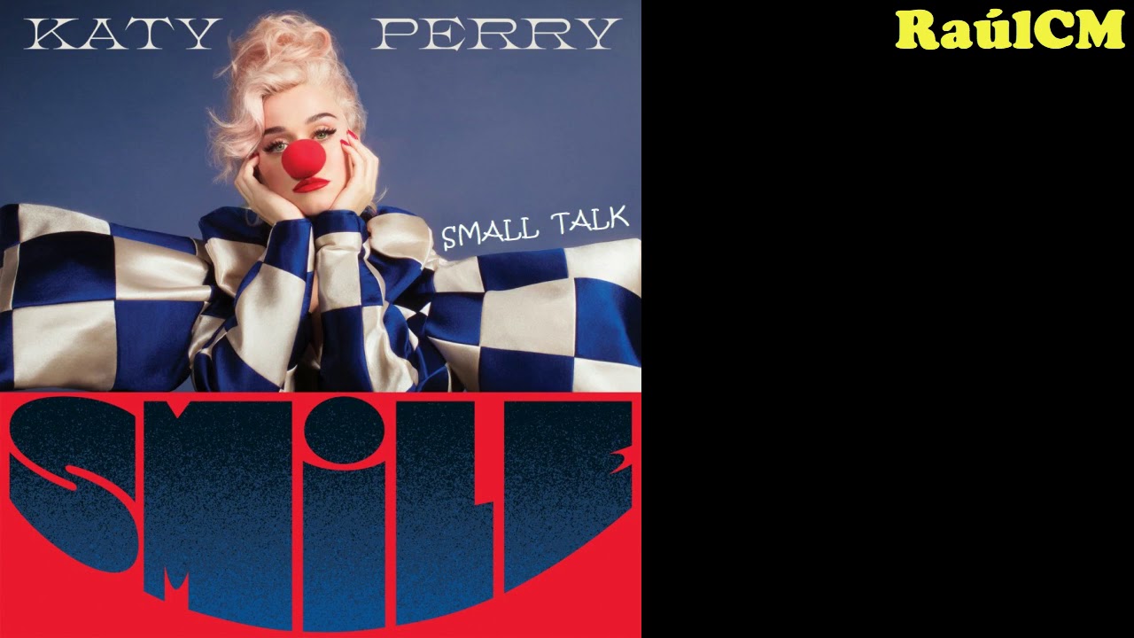 Katy Perry - Small Talk (Official Audio) [ALBUM SMILE]