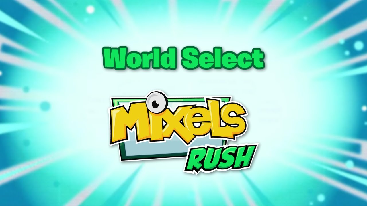 Mixels Rush OST - World Select (Extended)