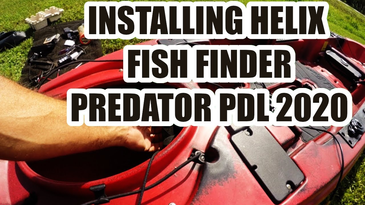 Installing Helix Fish Finder On Kayak Predator PDL 2020 Model