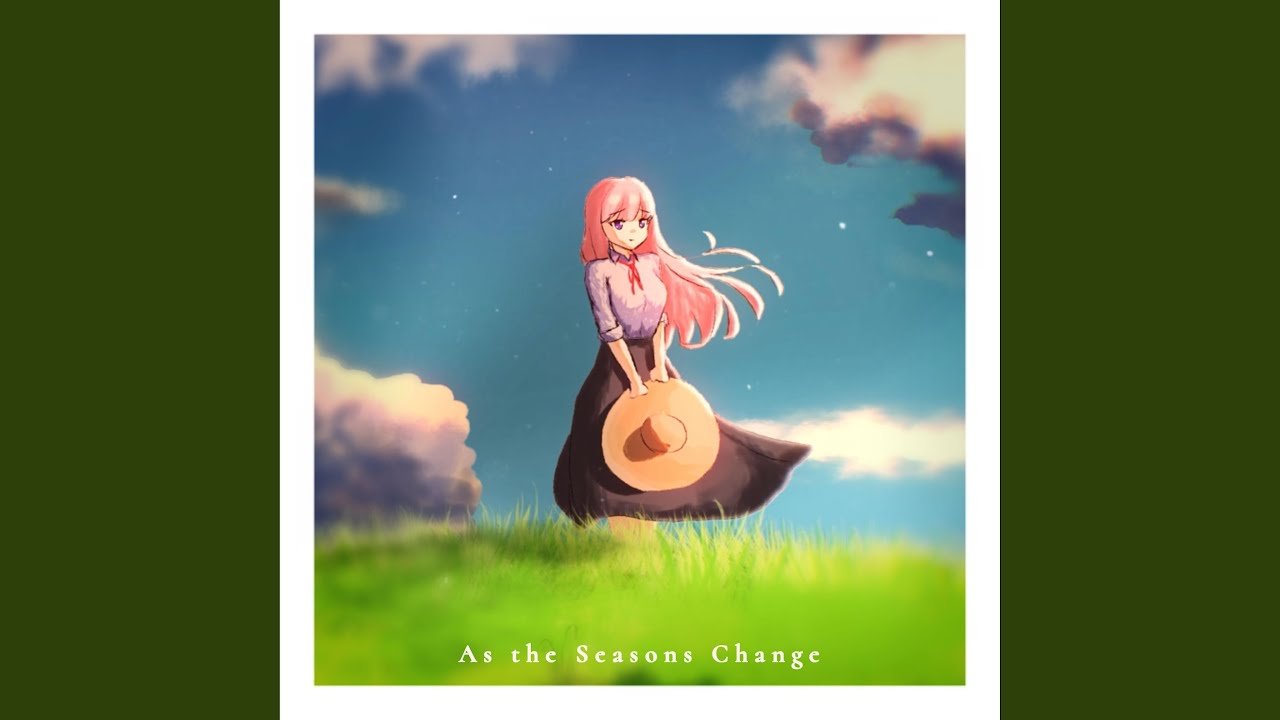 As the Seasons Change