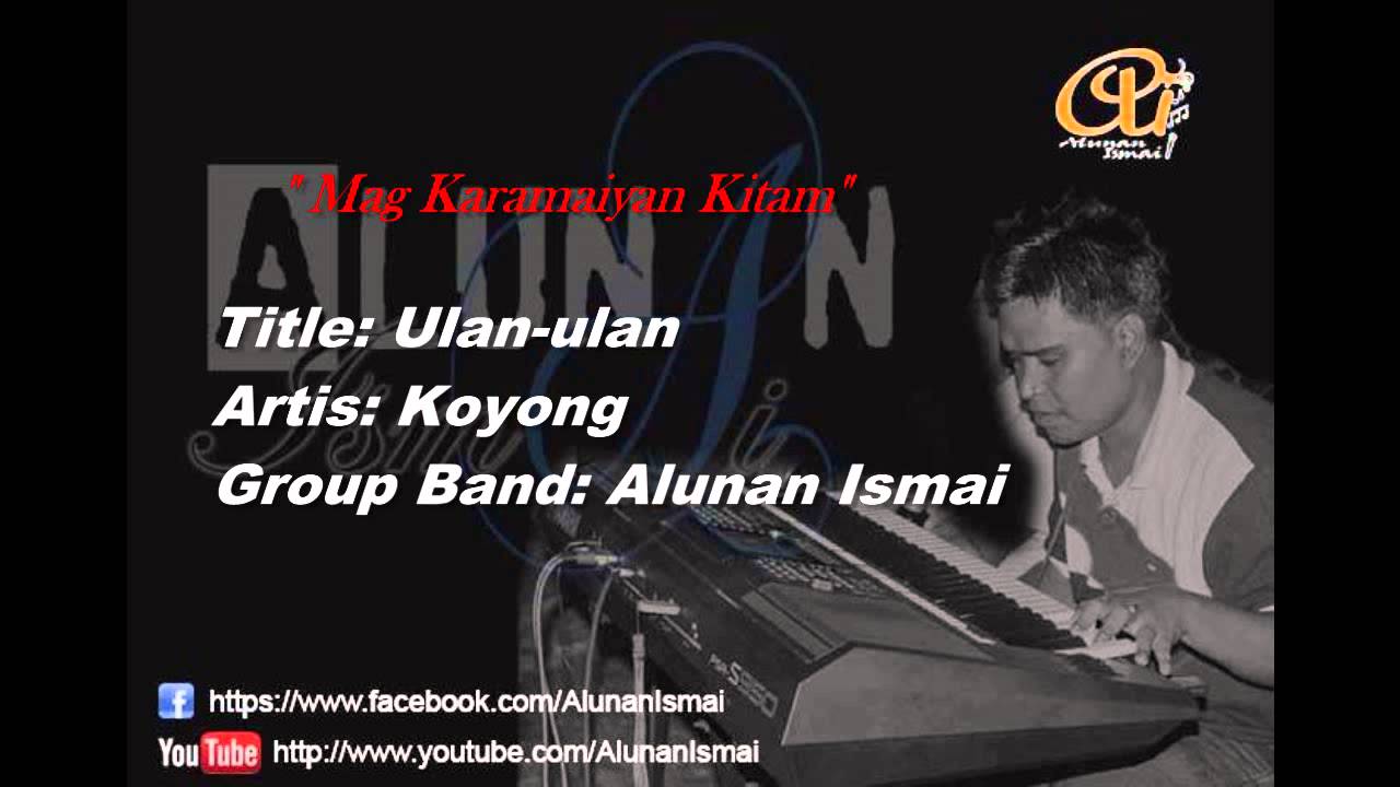 Koyong ft Alunan Ismai - Ulan ulan