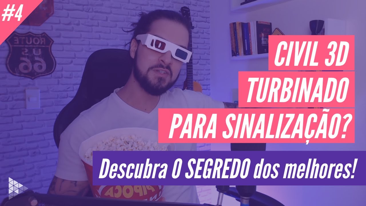 CIVIL 3D PERSONALIZADO PARA SINALIZAÇÃO - Civil 3D Aplicado a Sinalização - EP04