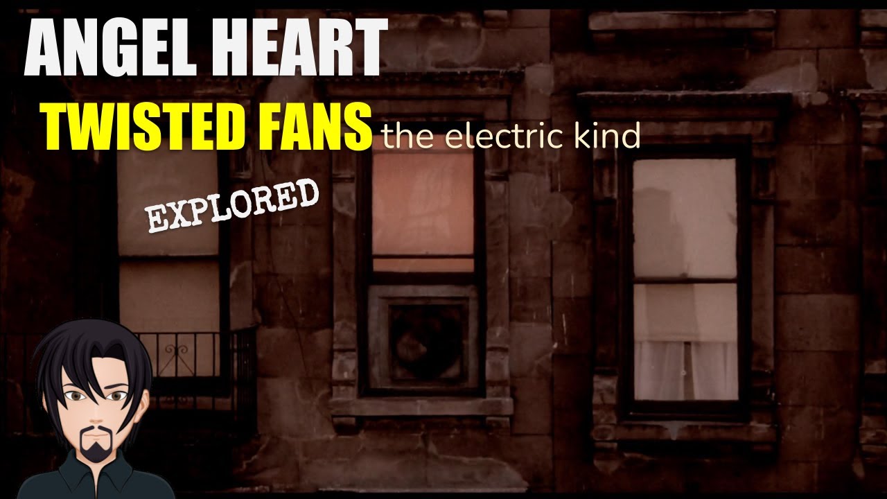 Angel Heart (1987): Twisted Fans