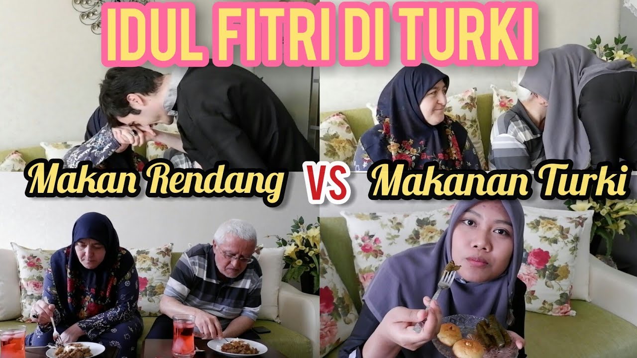 IDUL FITRI DI TURKI, MAKANAN NYA APA AJA? | MERTUA TURKI NYOBAIN RENDANG