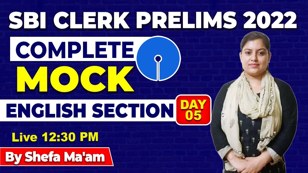 Complete Mock English Section Exact Exam Level for SBI Clerk Prelims 2022 By Shefa Ma'am Day-5