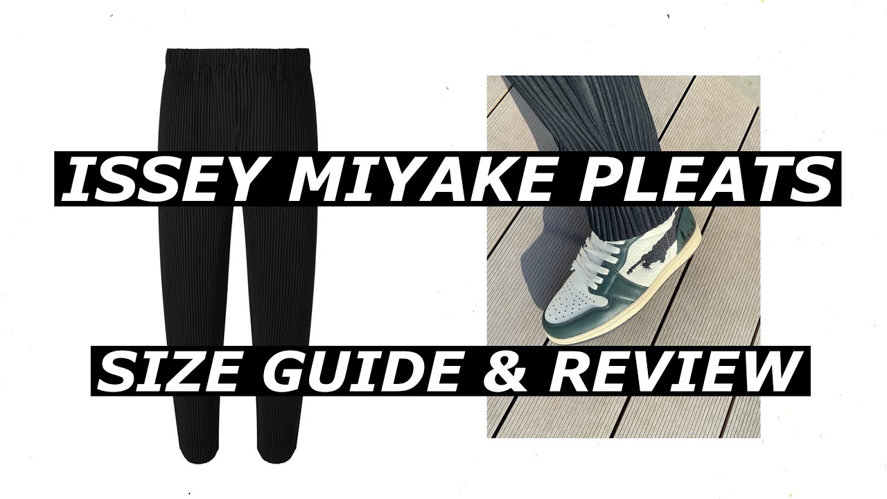 Homme Plisse Issey Miyake Pleated Trouser | Size Guide & Review