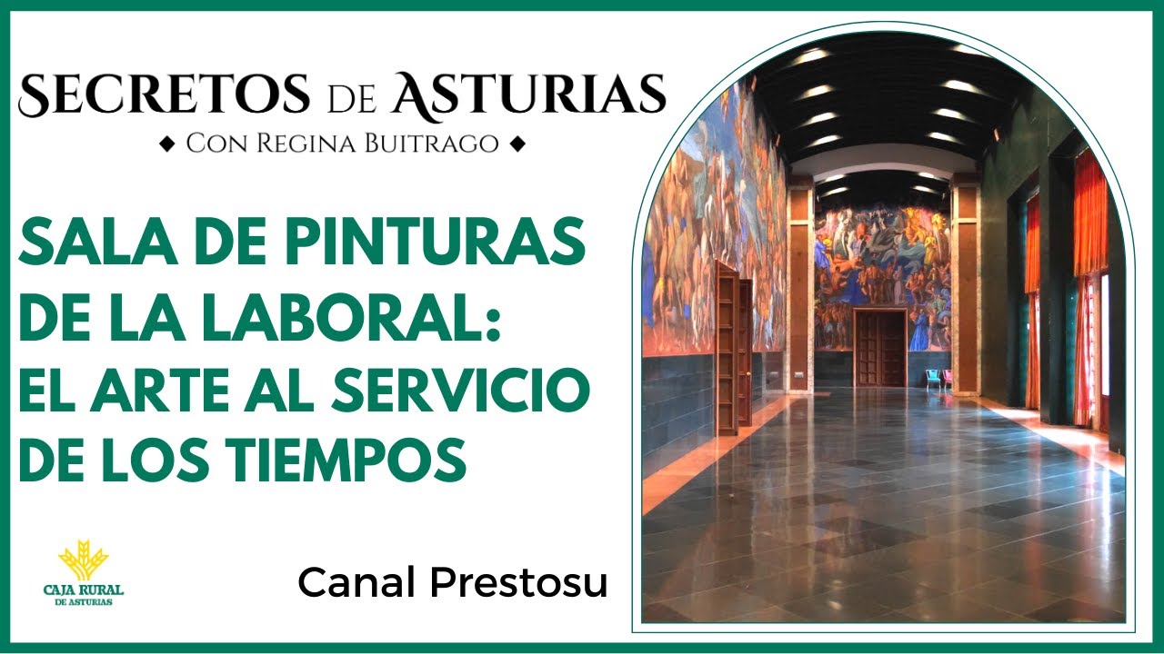 Canal Prestosu | Secretos de Asturias: la Sala de Pinturas de Laboral Ciudad de la Cultura, #Gijón
