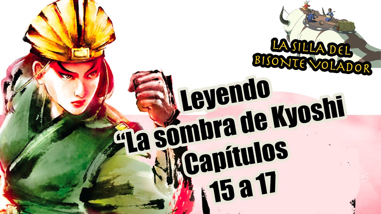 Leyendo los capítulos 15 a 17 del segundo libro de Kyoshi - Podcast
