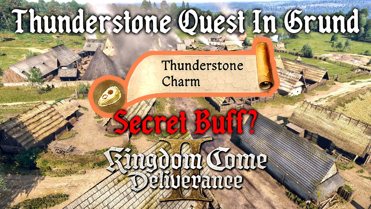 The Thunderstone: How to Get a Secret Buff  - Kingdom Come Deliverance 2