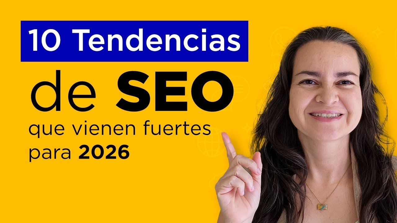 10 Tendencias de SEO que vienen fuertes en 2026