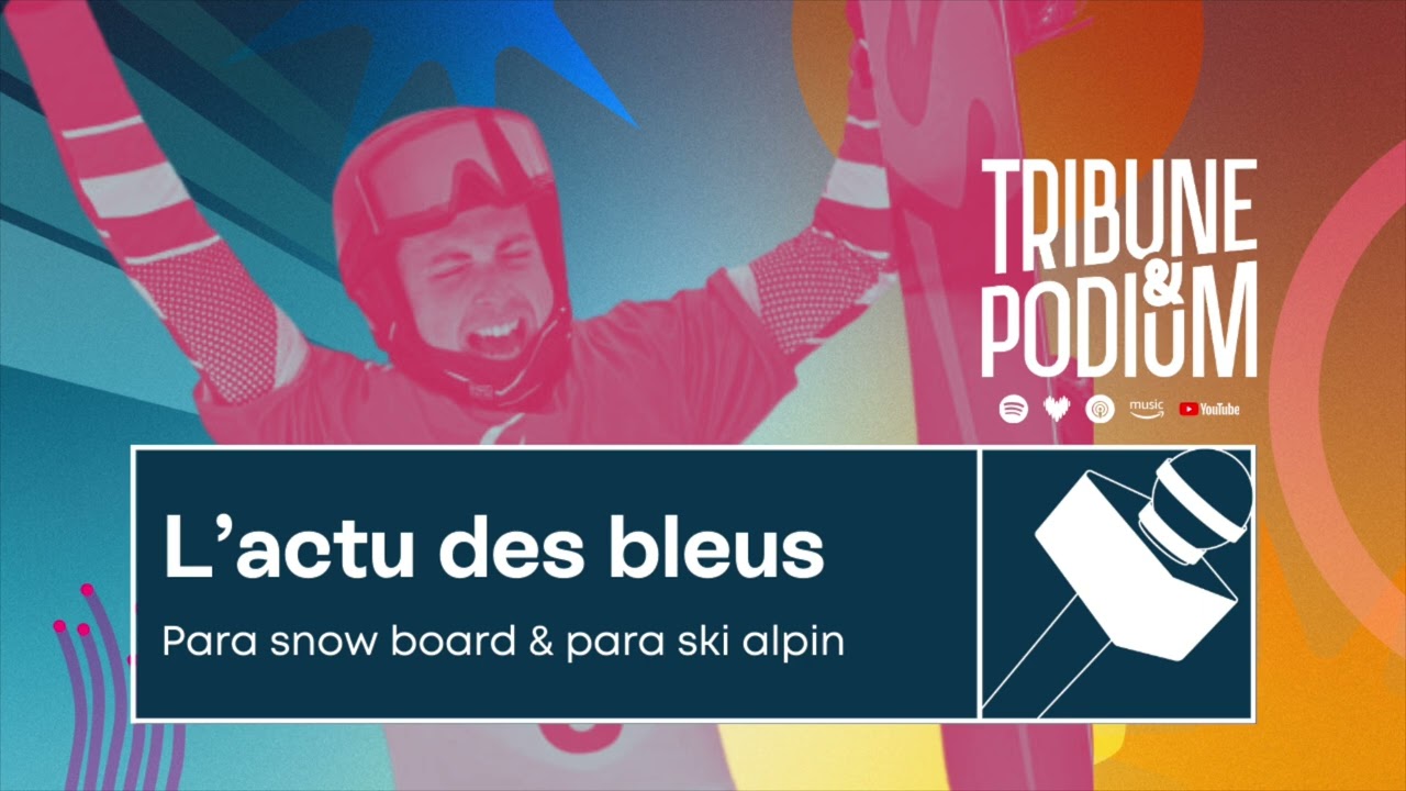 L'actu des bleus | Pluie de médailles en perspective aux Jeux Paralympiques