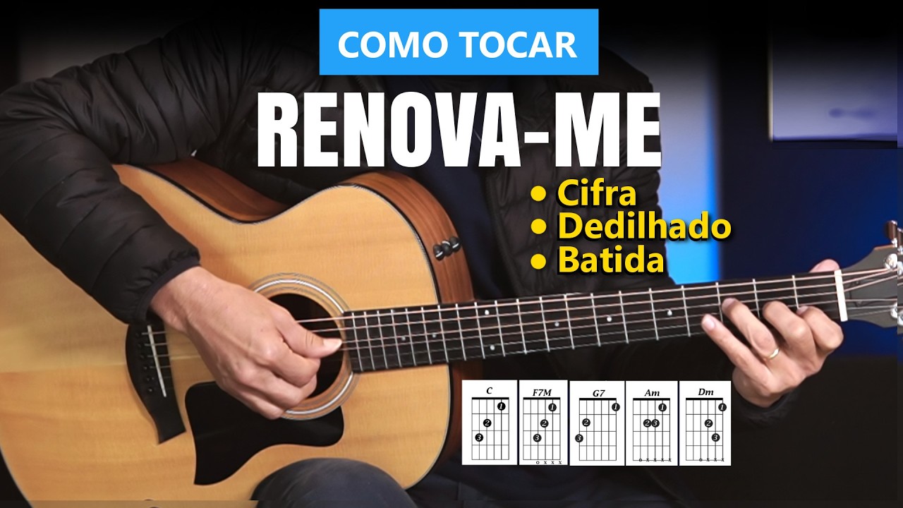 Como tocar RENOVA-ME - Cifra Completa - Passo a passo - Prof.  Sidimar Antunes