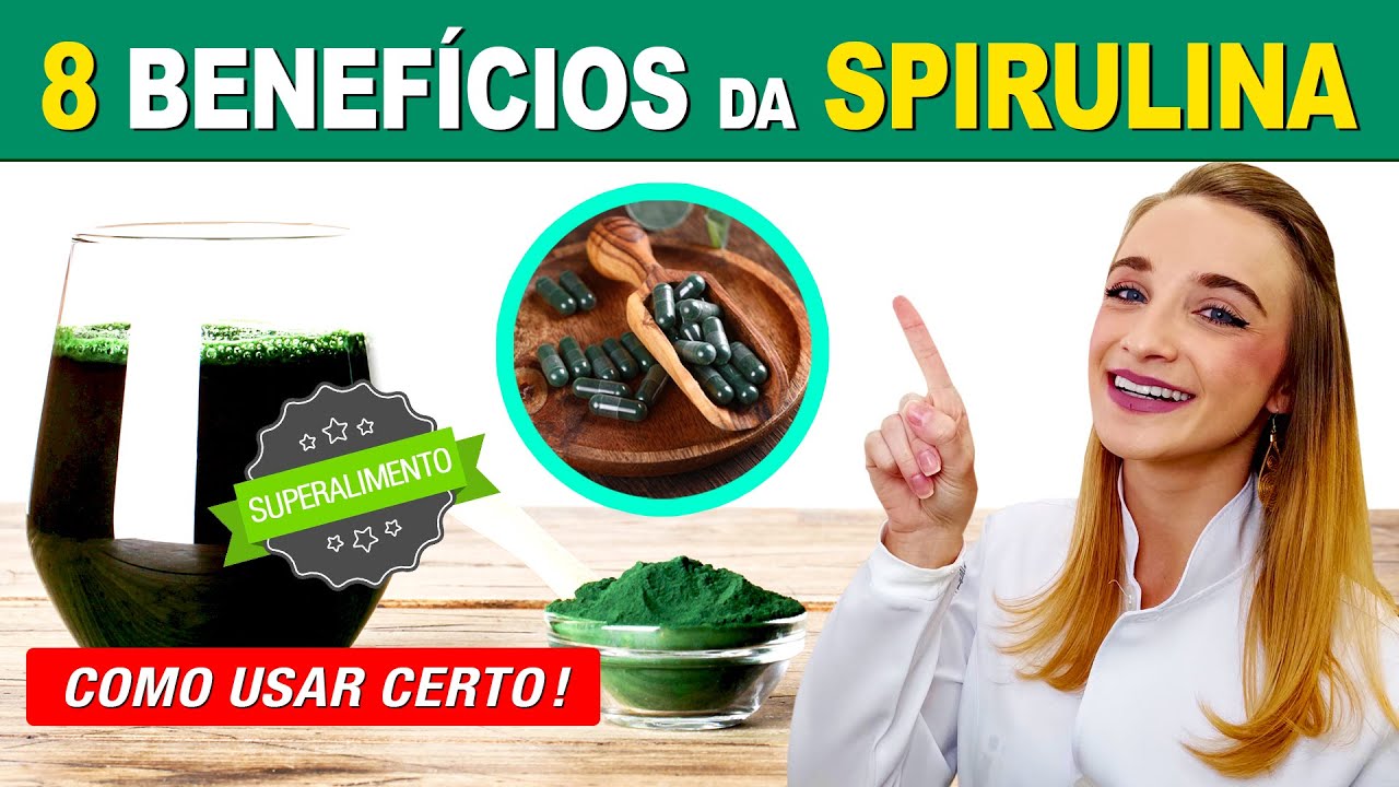 8 Benefícios da SPIRULINA para EMAGRECER e SAÚDE - Como Usar Certo!