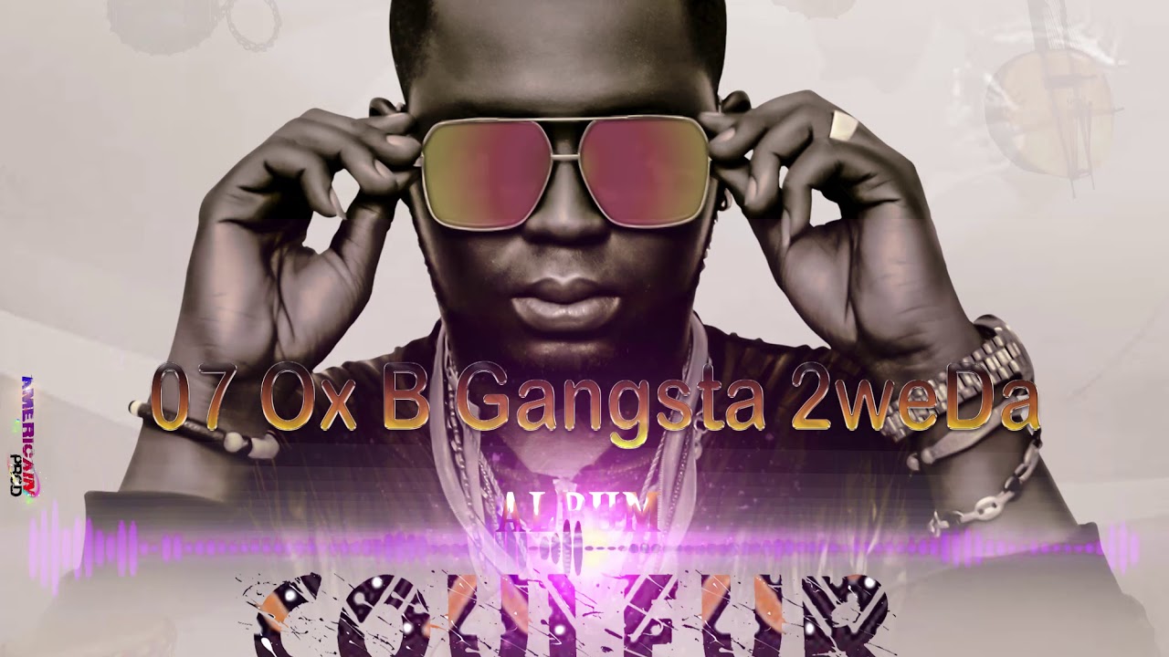 Ox B  Gangs 2WeDA