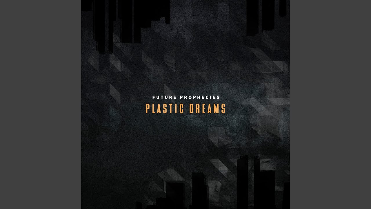 Plastic Dreams