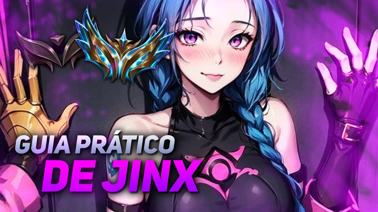 COMO JOGAR DE JINX ADC - O MELHOR GUIA PRÁTICO QUE VOCÊ VAI VER