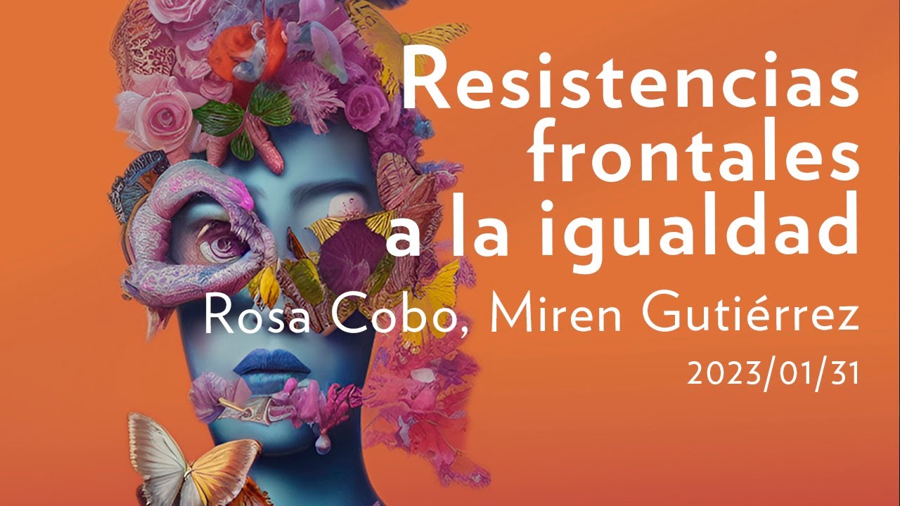 Resistencias frontales a la igualdad I San Telmo Museoa