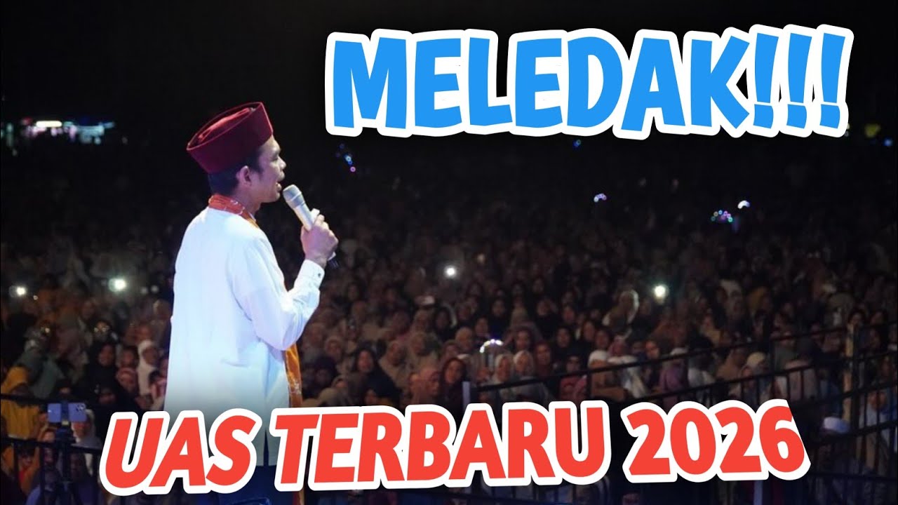 UAS TERBARU 2026 ‼️ CERAMAH USTADZ ABDUL SOMAD TERBARU PALING LUCU 