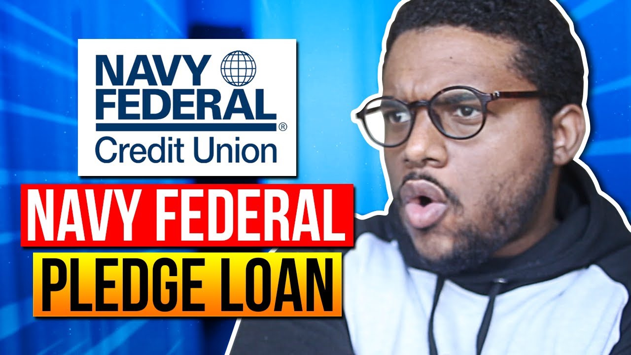 Navy Federal Pledge Loan | Better Than Self and Credit Strong?