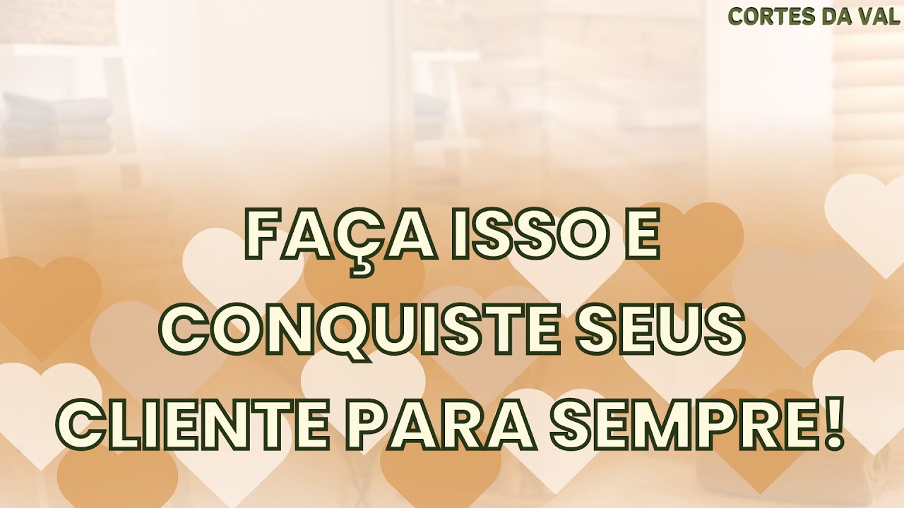 ESSE É O SEGREDO PARA FIDELIZAR/CAPTAR CLIENTES