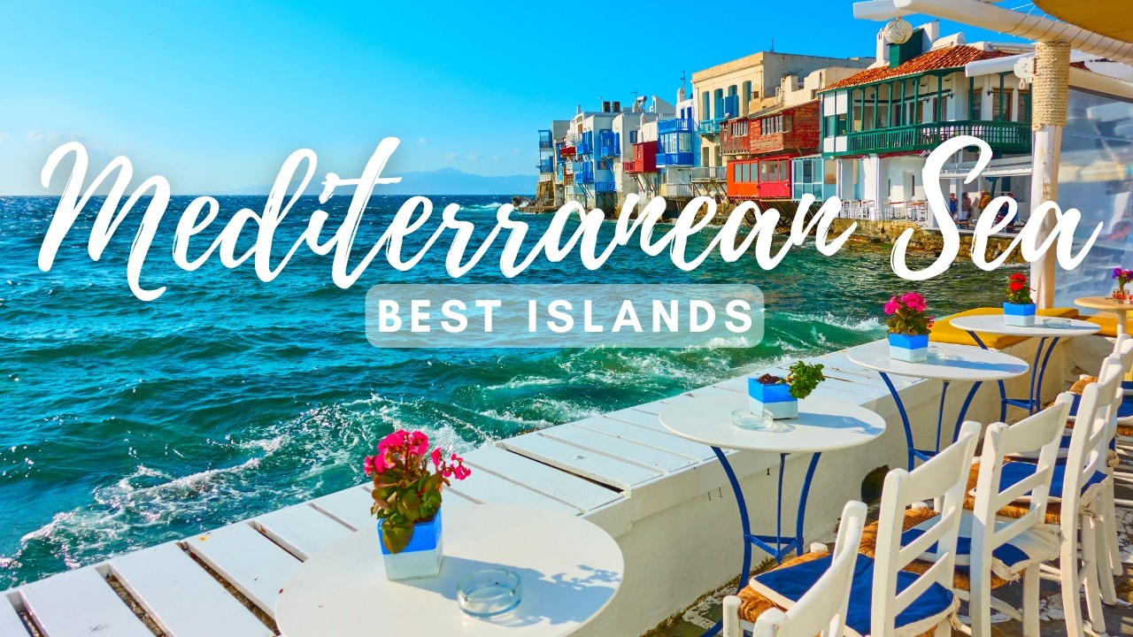 Best Mediterranean Islands - Part 1