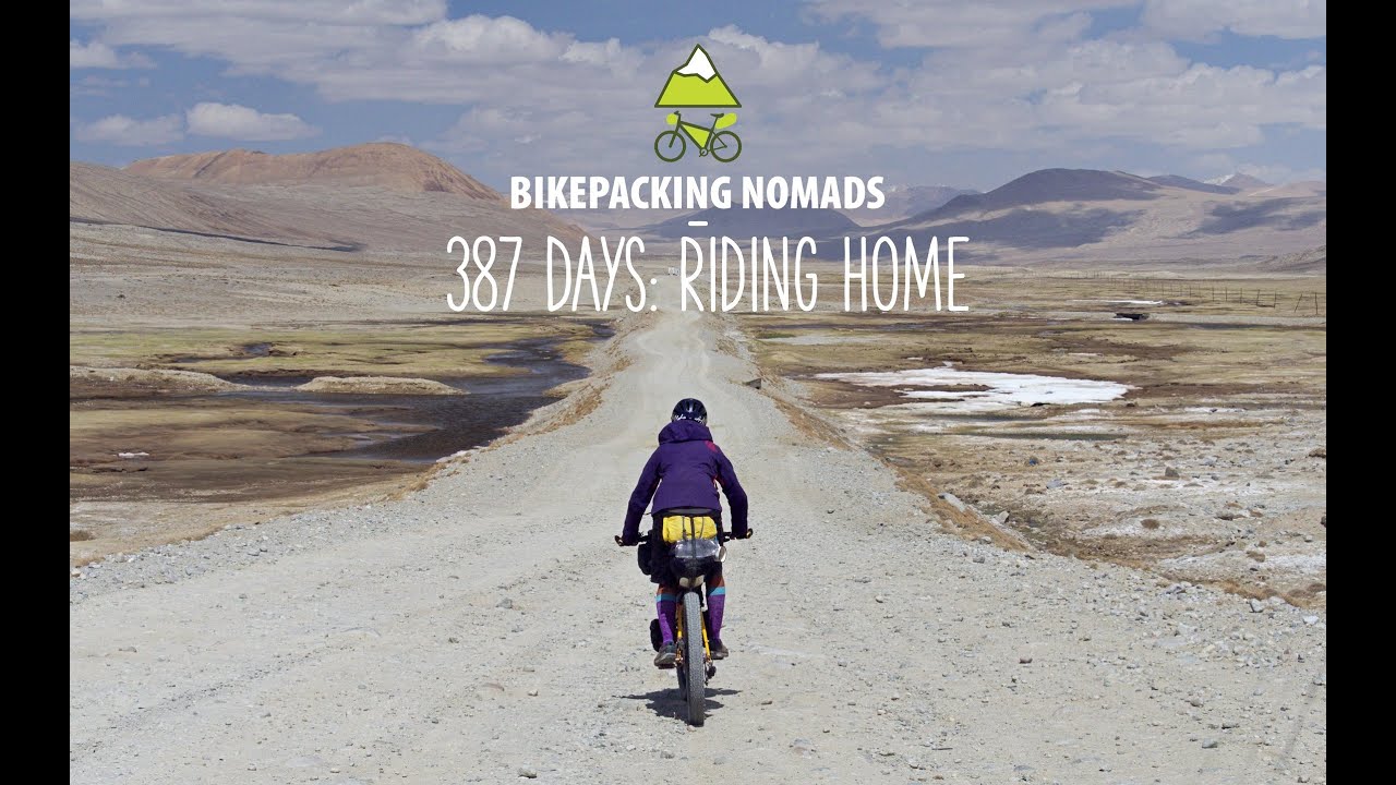 Bikepacking Nomads - 387 Days: Riding Home