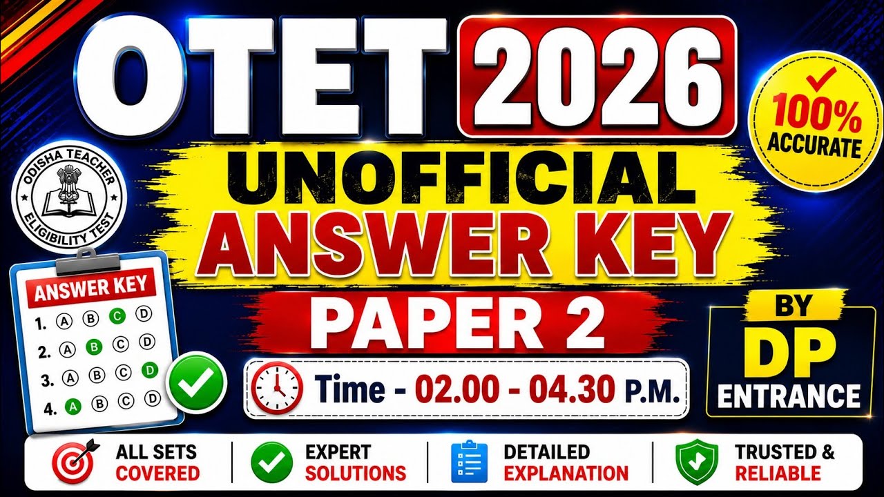 OTET 2026 Paper 2 Unofficial Answer Key | All Sets Solutions | Time 02:00&ndash;04:30 | DP Entrance 🔥#otet