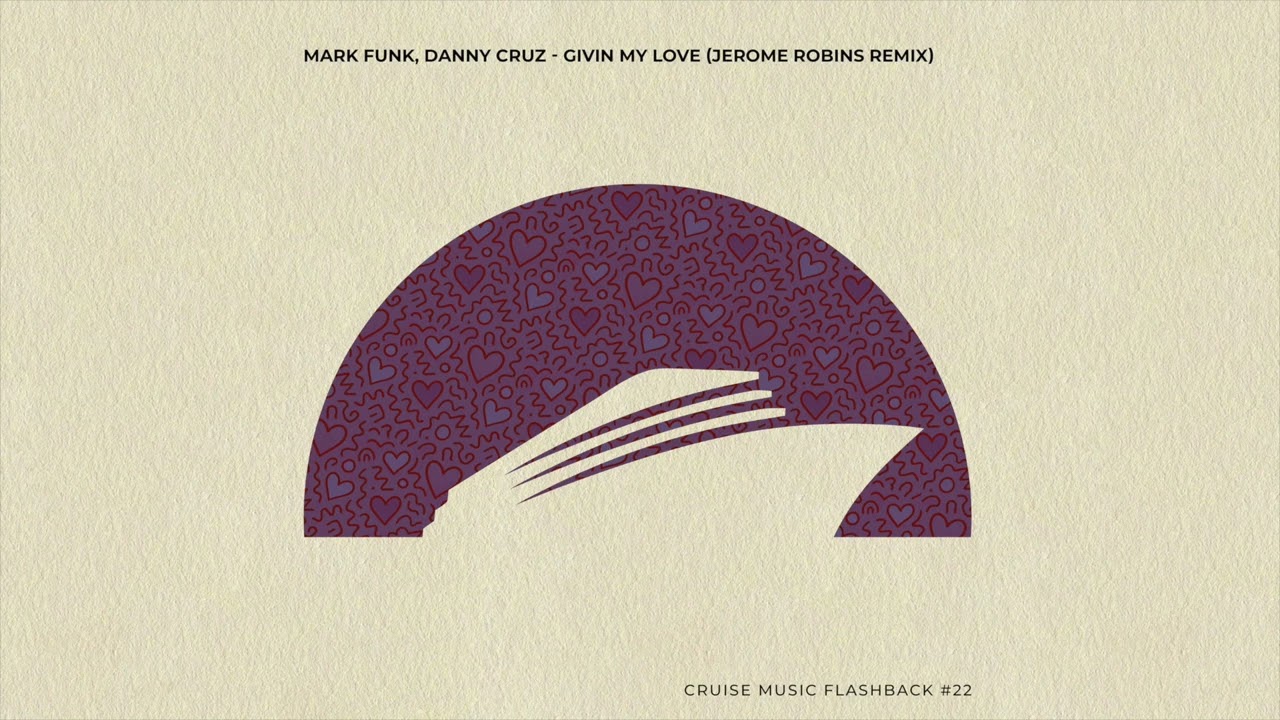 Mark Funk, Danny Cruz - Givin My Love (Jerome Robbins Remix) [CMF22]